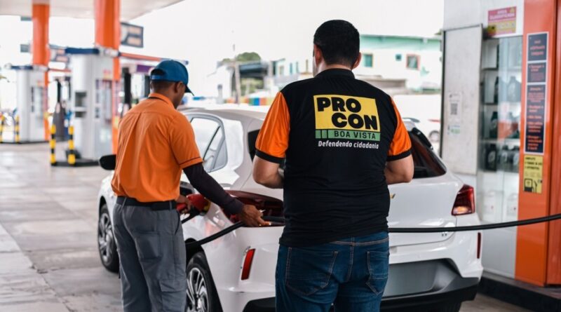 Procon investiga possíveis aumentos abusivos no preço de combustíveis em Boa Vista